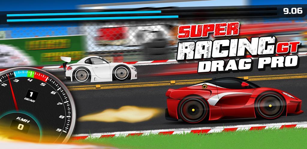 SUPER RACING GT: DRAG PRO - Play Online for Free!