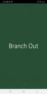 Branch Out screenshot 0