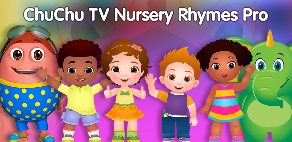 Chuchu TV Nursery Rhymes Video Pro - Ứng dụng Học - Tải xuống APK dành cho  Android | Aptoide