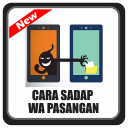 Cara Menyadap WA Pasangan