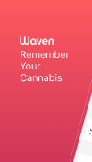 Waven Cannabis Journal screenshot 2