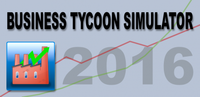 Business Tycoon Simulator 2016