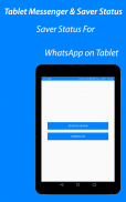 Tablet Messenger for WhatsApp & Saver Status screenshot 3