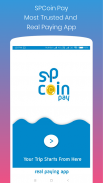 SPCoin Pay - Most Trusted And Real Paying App screenshot 0