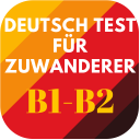 Deutsch Test für Zuwanderer B1 – B2