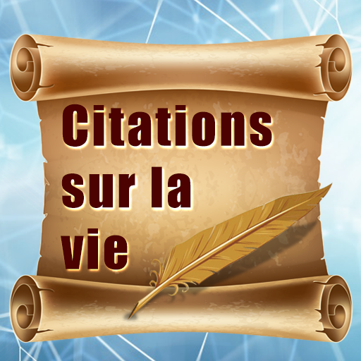 Citations Sur La Vie Proverbes 2 4 Download Android Apk Aptoide