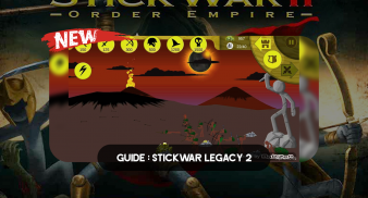 Guide for Stick War Legacy 2 screenshot 2