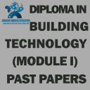 DIPLOMA IN BUILDING TECHNOLOGY MODULE I PAST PAPER