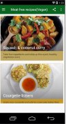 Meat free recipes(Vegan) screenshot 3