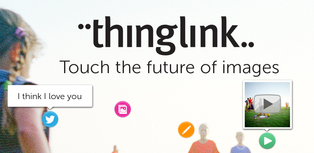 ThingLink - APK Download for Android | Aptoide