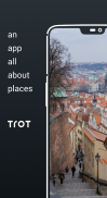 Trot - An app for all Places screenshot 3