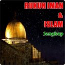 Rukun Iman & Islam Lengkap