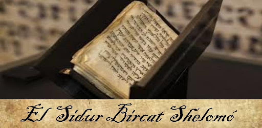 El Sidur Bircat Shelomó En Español Gratis - Descargar APK Para Android ...