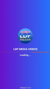 LDP MEDIA VIDEOS screenshot 2