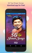 50 Top Shaan Songs screenshot 0