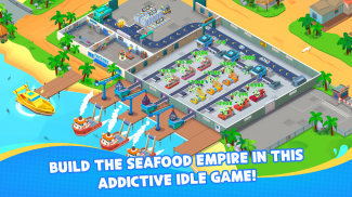 Seafood Inc - Tycoon, Idle screenshot 0