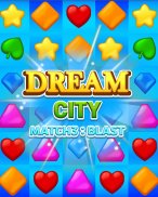 Dream City: Match3 blast screenshot 4