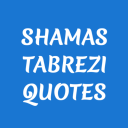 Shams Tabrizi Quotes