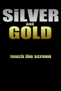 Silver and Gold screenshot 4