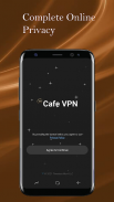 CAFE VPN - Fast Secure VPN App screenshot 5