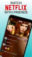 Rave – Mira Netflix con amigos screenshot 5