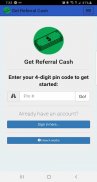 Get Referral Cash screenshot 0