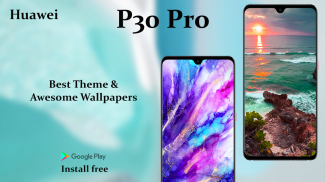 Theme for Huawei P30 Pro: Huawei P30 Pro launcher screenshot 2