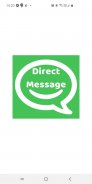 Direct Message - Chat without saving number screenshot 0