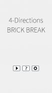 4 Directions Brick Break screenshot 6