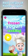 Frozen Yogurt - Dessert Cooking screenshot 0