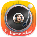 DJ Name Mixer - My Name DJ Song Maker