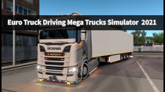 Euro Truck Driving Mega Trucks screenshot 0
