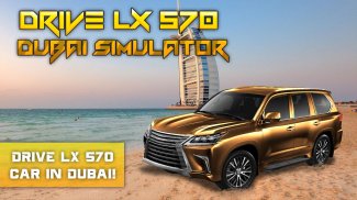 Drive LX 570 Dubai Simulator screenshot 0