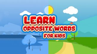 Learn Opposite Words For Kids - Antonyms words screenshot 4