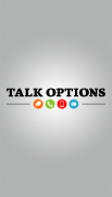 Talk Options screenshot 0