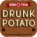 Drunk Potato by Drink-O-Tron