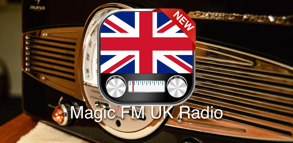 Magic FM UK Radio App Free - Descargar APK para Android | Aptoide