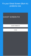 Ghost Screen Fix - Burn-In screenshot 4
