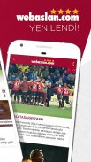 Webaslan - Galatasaray haberleri & Canlı Skor screenshot 2