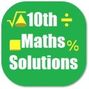 Maths X Solutions for NCERT