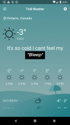 Troll Weather - Funny Weather forecast screenshot 1