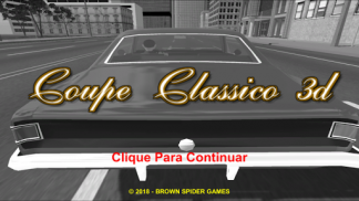 Classic Coupe 3D免费手机游戏 Carros Brasileiros screenshot 3