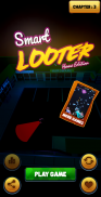 Smart Looter - Home Edition screenshot 0