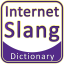 Internet Slang Dictionary