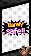 Barely safe screenshot 0