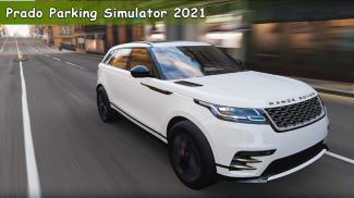 Prado Car Parking Simulator : New Car Game 2021 screenshot 3