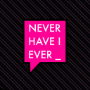 Never Have I Ever: Dirty (18+)