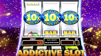 Slot Machine : 10X Pay screenshot 1