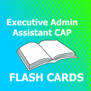 Executive Admin Assistant CAP Flashcards