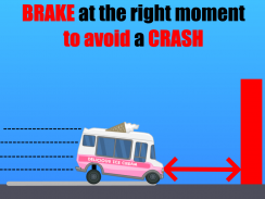 BRAKE - Dont crash against the wall! screenshot 4